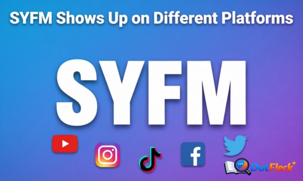 SYFM Shows Up on Different Platforms