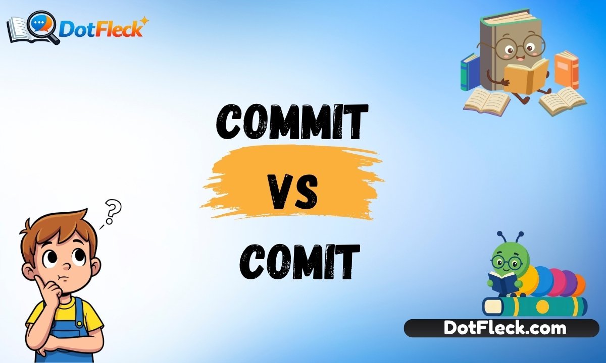 Commit vs Comit