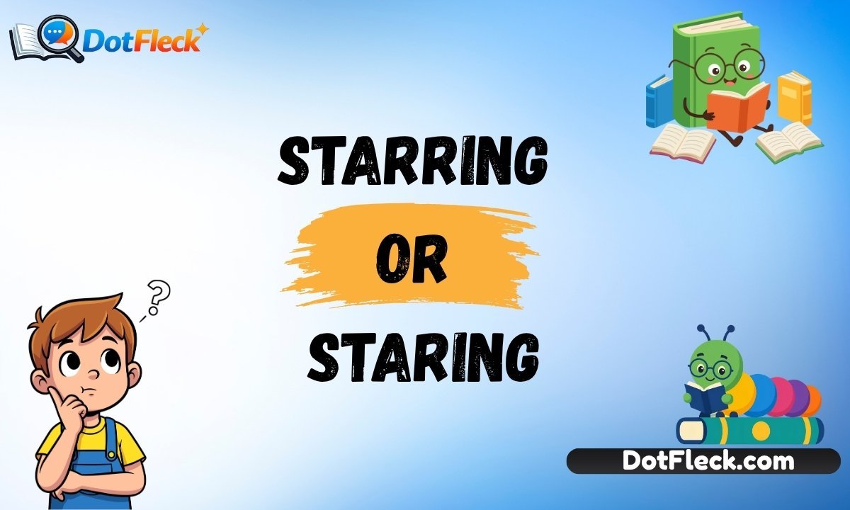 Starring or Staring