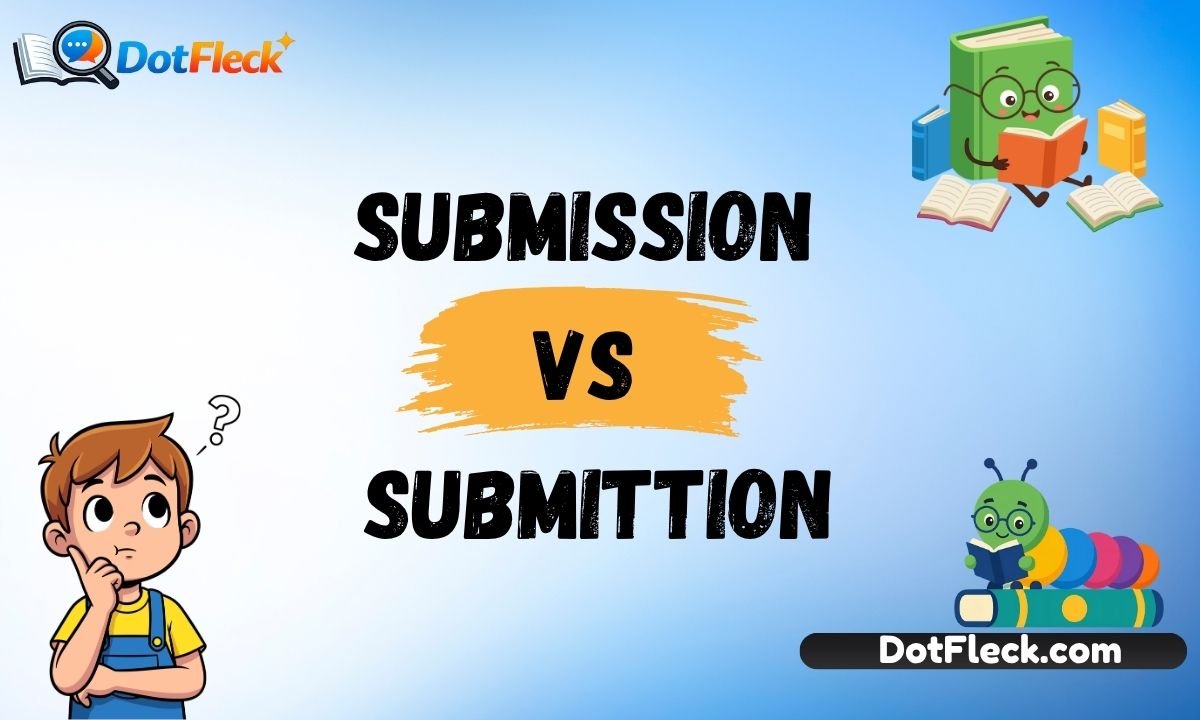Submission vs Submittion