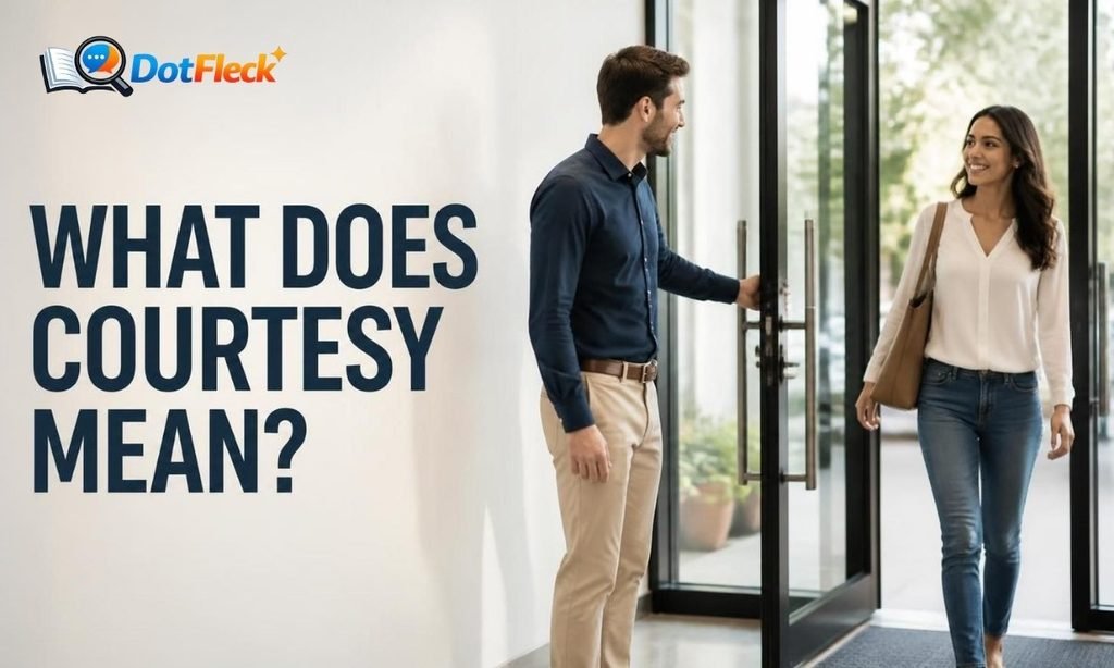 What Does Courtesy Mean